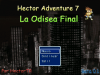 Hector Adventure 7 : La Odisea final